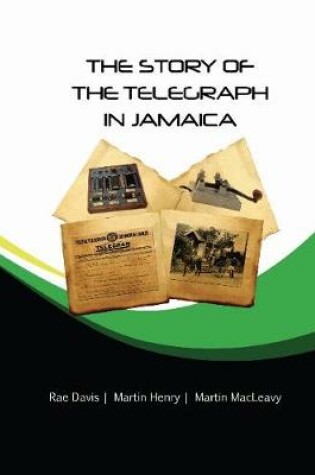 Cover of The Story of the Telegraph in Jamaica