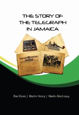 Book cover for The Story of the Telegraph in Jamaica