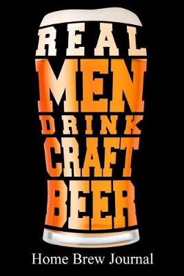 Book cover for Real Men Drink Craft Beer