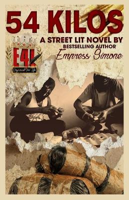 Book cover for 54 Kilos (A Street-Lit Novel)