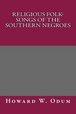 Book cover for Religious Folk-Songs of the Southern Negroes