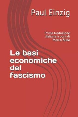 Cover of Le basi economiche del fascismo