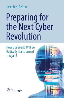 Book cover for Preparing for the Next Cyber Revolution