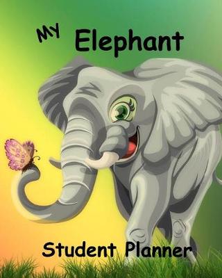 Book cover for My Elephant Student Planner