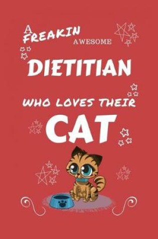 Cover of A Freakin Awesome Dietitian Who Loves Their Cat