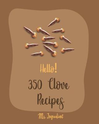 Book cover for Hello! 350 Clove Recipes