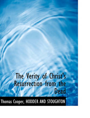 Book cover for The Verity of Christ's Resurrection from the Dead