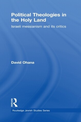 Cover of Political Theologies in the Holy Land