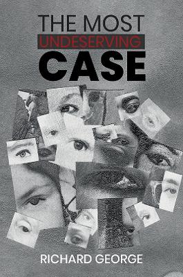 Book cover for The Most Undeserving Case