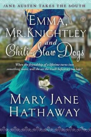 Cover of Emma, Mr. Knightley and Chili-Slaw Dogs