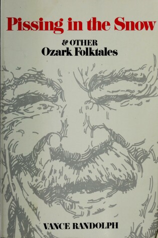 Book cover for Pissing in the Snow and Other Ozark Folktales