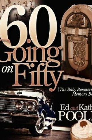 Cover of 60 Going on Fifty