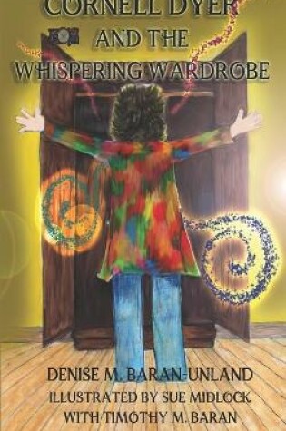 Cover of Cornell Dyer and The Whispering Wardrobe