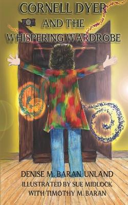 Book cover for Cornell Dyer and The Whispering Wardrobe