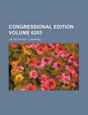 Book cover for Congressional Edition Volume 6203