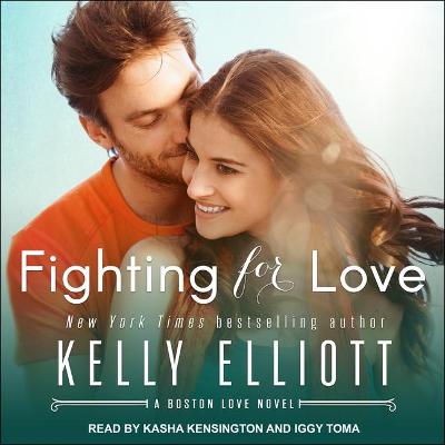 Fighting for Love by Kelly Elliott