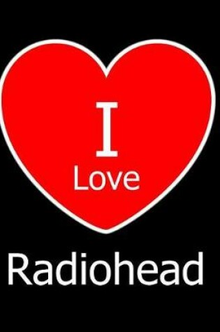 Cover of I Love Radiohead