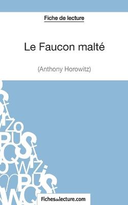 Book cover for Le Faucon malté d'Anthony Horowitz (Fiche de lecture)