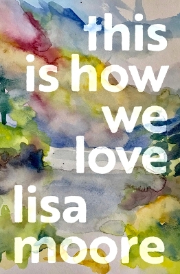 Book cover for This Is How We Love