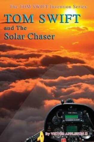 Cover of 21-Tom Swift and the Solar Chaser (HB)