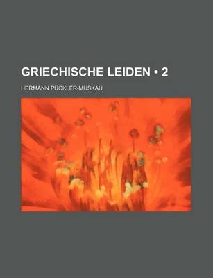 Book cover for Griechische Leiden (2)