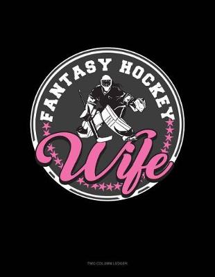 Book cover for Fantasy Hockey Wife
