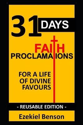 Book cover for 31 Days Faith Proclamations for a Life of Divine Favours