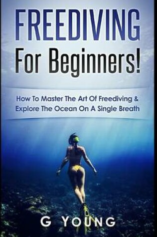 Cover of Freediving for Beginners