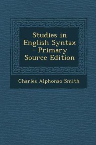 Cover of Studies in English Syntax - Primary Source Edition