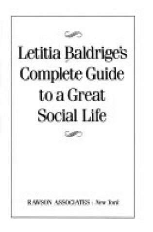 Cover of Letitia Baldrige's Complete Guide to a Great Social Life
