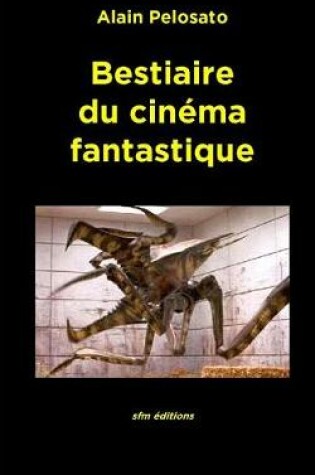 Cover of Bestiaire du cinéma fantastique