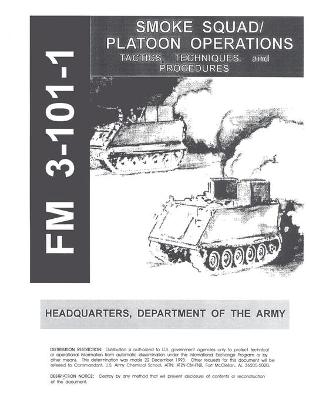 Book cover for FM 3-101-1 Smoke Squad/Platoon Operations