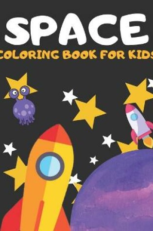 Cover of Space Coloring Book For Kids