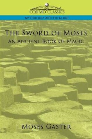 Cover of The Sword of Moses, an Ancient Book of Magic