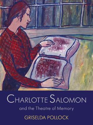 Book cover for Charlotte Salomon and the Theatre of Memory