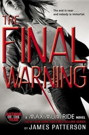 Cover of Maximum Ride: The Final Warning