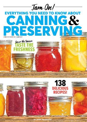 Book cover for Jam On! All There Is To Know About Canning & Preserving