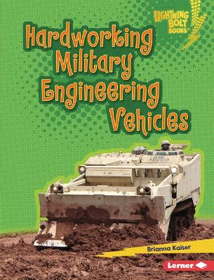 Cover of Hardworking Military Engineering Vehicles