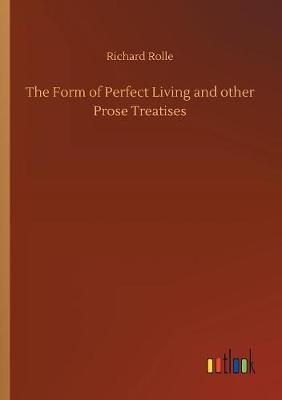 Book cover for The Form of Perfect Living and other Prose Treatises