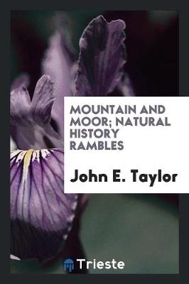 Book cover for Mountain and Moor; Natural History Rambles