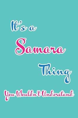 Book cover for It's a Samara Thing You Wouldn't Understand