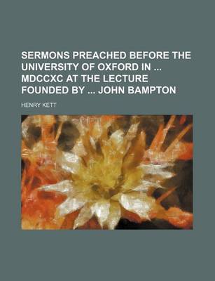 Book cover for Sermons Preached Before the University of Oxford in MDCCXC at the Lecture Founded by John Bampton