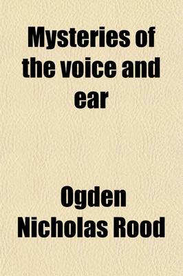 Book cover for Mysteries of the Voice and Ear