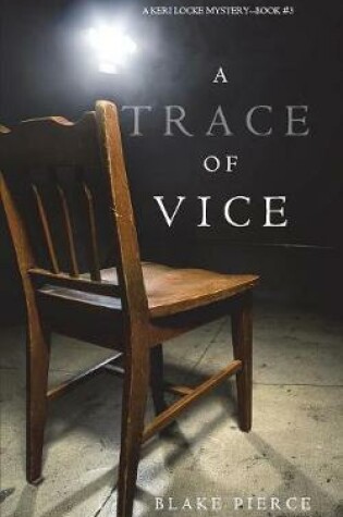 Cover of A Trace of Vice (a Keri Locke Mystery--Book #3)