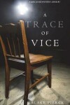 Book cover for A Trace of Vice (a Keri Locke Mystery--Book #3)
