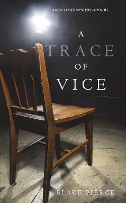 Cover of A Trace of Vice (a Keri Locke Mystery--Book #3)