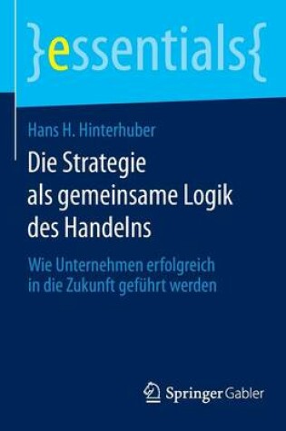 Cover of Die Strategie als gemeinsame Logik des Handelns