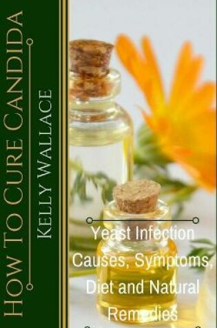 Cover of How To Cure Candida