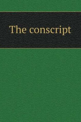 Cover of The conscript