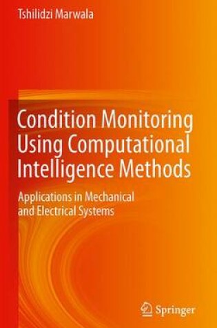 Cover of Condition Monitoring Using Computational Intelligence Methods